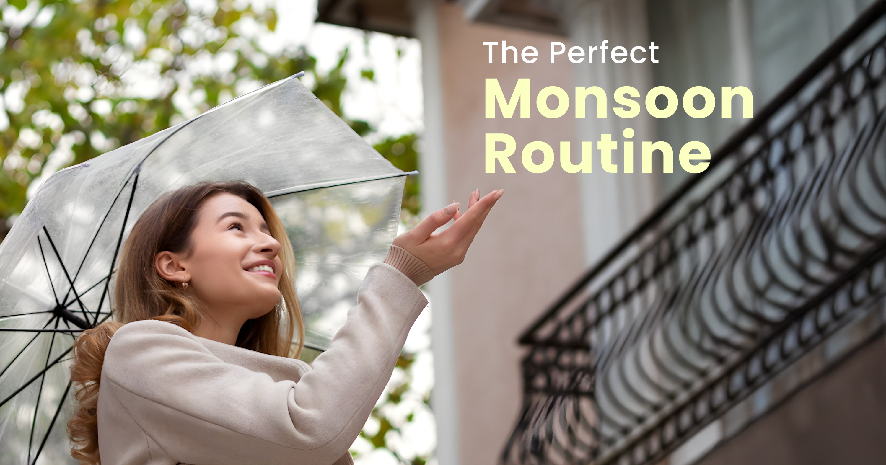 monsoon skin care routine