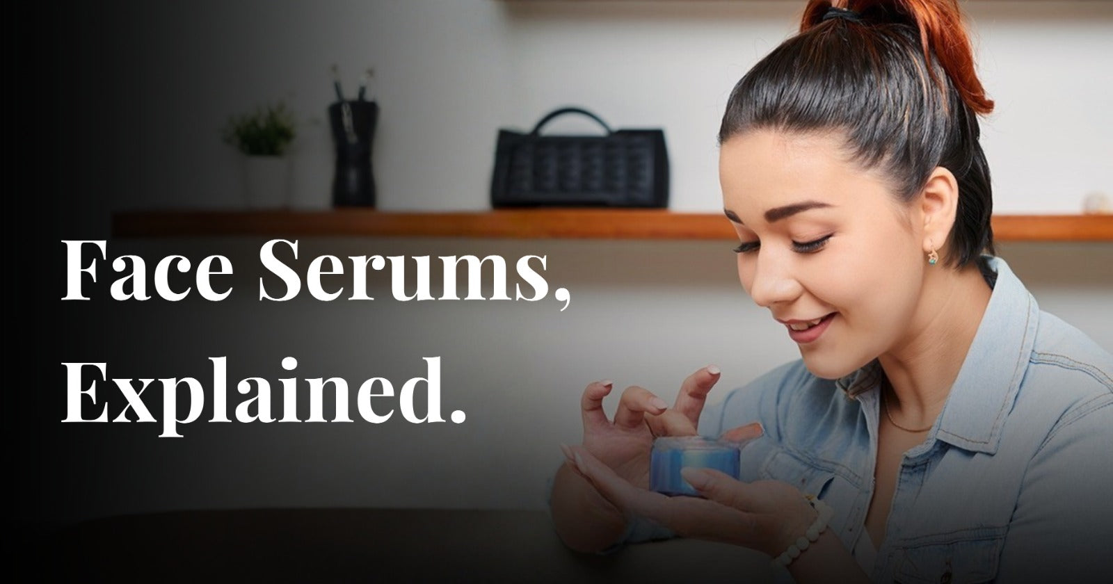 face serums